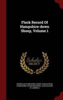 Flock Record Of Hampshire-Down Sheep, Volume 1