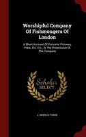 Worshipful Company Of Fishmongers Of London