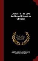 Guide to the Law and Legal Literature of Spain