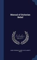 Manual of Unitarian Belief