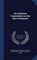 An American Commentary on the New Testament