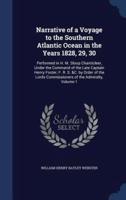 Narrative of a Voyage to the Southern Atlantic Ocean in the Years 1828, 29, 30