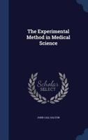 The Experimental Method in Medical Science