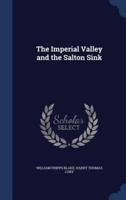 The Imperial Valley and the Salton Sink