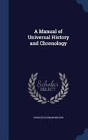 A Manual of Universal History and Chronology