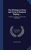 The Writings in Prose and Verse of Rudyard Kipling ...