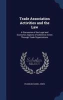 Trade Association Activities and the Law