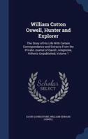 William Cotton Oswell, Hunter and Explorer