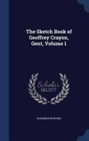 The Sketch Book of Geoffrey Crayon, Gent, Volume 1