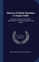 History of Polled Aberdeen or Angus Cattle