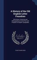 A History of the Old English Letter Foundries