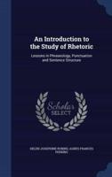 An Introduction to the Study of Rhetoric