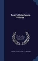 Lean's Collectanea, Volume 1