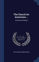 The Church for Americans ...