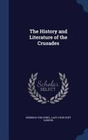 The History and Literature of the Crusades