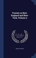 Travels; in New-England and New-York, Volume 2