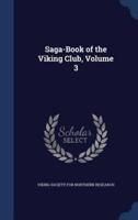 Saga-Book of the Viking Club, Volume 3
