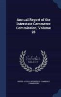 Annual Report of the Interstate Commerce Commission, Volume 28