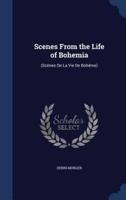 Scenes From the Life of Bohemia