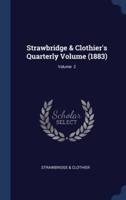 Strawbridge & Clothier's Quarterly Volume (1883); Volume 2