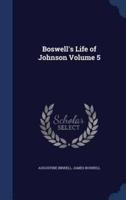 Boswell's Life of Johnson Volume 5