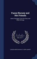 Fanny Burney and Her Friends