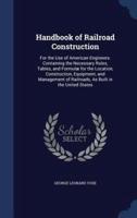 Handbook of Railroad Construction