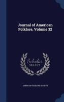 Journal of American Folklore, Volume 32
