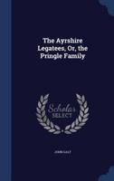 The Ayrshire Legatees, Or, the Pringle Family