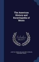 The American History and Encyclopedia of Music