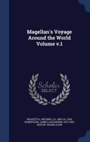 Magellan's Voyage Around the World Volume V.1