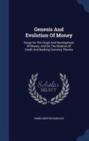 Genesis And Evolution Of Money