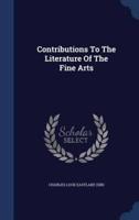 Contributions To The Literature Of The Fine Arts