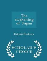 The awakening of Japan  - Scholar's Choice Edition