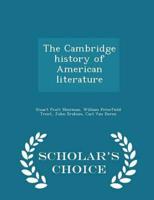 The Cambridge history of American literature  - Scholar's Choice Edition