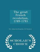 The great French revolution, 1789-1793  - Scholar's Choice Edition