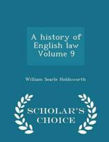 A history of English law Volume 9 - Scholar's Choice Edition