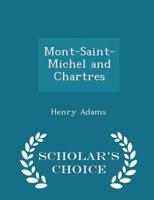 Mont-Saint-Michel and Chartres  - Scholar's Choice Edition