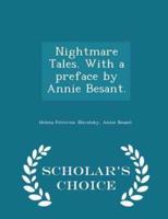 Nightmare Tales. With a Preface by Annie Besant. - Scholar's Choice Edition