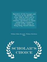 Narrative of the Voyages and Services of the Nemesis, from 1840 to 1843; and of the Combined Naval and Military Operations in China; Comprising a Complete Account of the Colony of Hong Kong. Second Edition - Scholar's Choice Edition