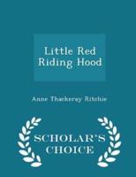 Little Red Riding Hood - Scholar's Choice Edition