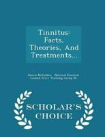 Tinnitus: Facts, Theories, And Treatments... - Scholar's Choice Edition