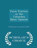 Farm Practice in the Columbia Basin Uplands - Scholar's Choice Edition