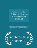 Commercial Driver's License Identification Manual - Scholar's Choice Edition
