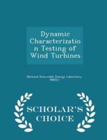 Dynamic Characterization Testing of Wind Turbines - Scholar's Choice Edition