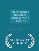 Maintenance Resource Management Training - Scholar's Choice Edition