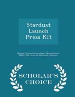 Stardust Launch Press Kit - Scholar's Choice Edition