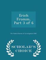 Erich Fromm, Part 3 of 6 - Scholar's Choice Edition