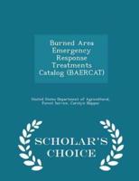 Burned Area Emergency Response Treatments Catalog (Baercat) - Scholar's Choice Edition