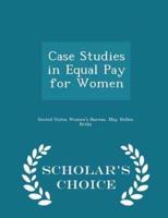 Case Studies in Equal Pay for Women - Scholar's Choice Edition